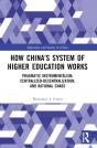 How Chinaâ€™S System Of Higher Education Works - Preview