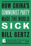 How China'S Communist Party Made The World Sick