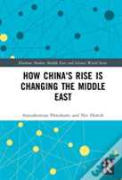 How China'S Rise Is Changing The Middle East