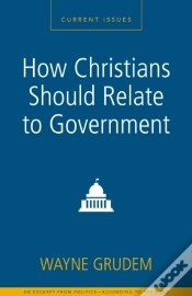 Capa do artigo How Christians Should Relate To Government