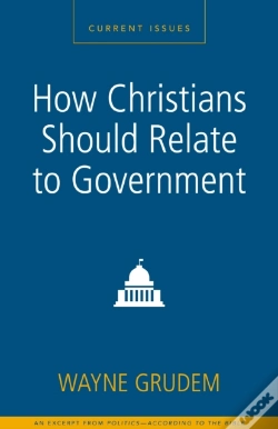 Capa do artigo How Christians Should Relate To Government