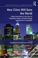 How Cities Will Save The World