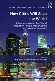 Capa do artigo How Cities Will Save The World