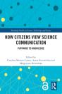 How Citizens View Science Communication - Preview