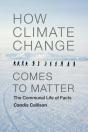 How Climate Change Comes To Matter - Preview