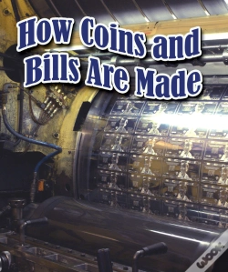 Capa do artigo How Coins And Bills Are Made
