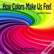How Colors Make Us Feel