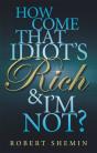 How Come That Idiot'S Rich And I'M Not? - Preview