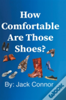 How Comfortable Are Those Shoes?