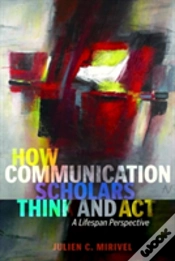 Capa do artigo How Communication Scholars Think And Act