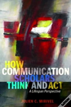 Capa do artigo How Communication Scholars Think And Act