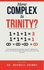 How Complex Is Trinity? - Preview