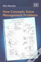 How Concepts Solve Management Problems