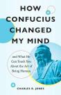 How Confucius Changed My Mind - Preview