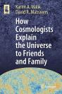 How Cosmologists Explain The Universe To Friends And Family - Preview