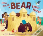 How Could A Bear Sleep Here?