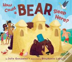 How Could A Bear Sleep Here?