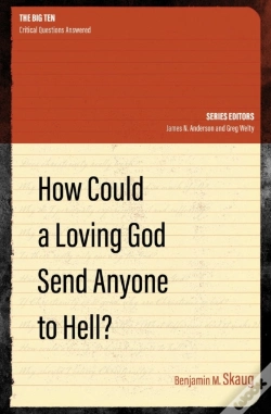 Capa do artigo How Could A Loving God Send Anyone To Hell?