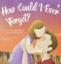 How Could I Ever Forget? - Preview