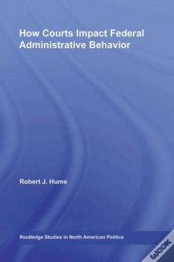 Capa do artigo How Courts Impact Federal Administrative Behavior
