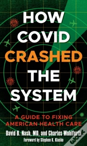 Capa do artigo How Covid Crashed The System
