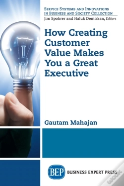 Capa do artigo How Creating Customer Value Makes You A Great Executive