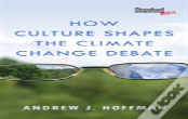 How Culture Shapes The Climate Change Debate