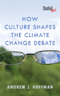 How Culture Shapes The Climate Change Debate - Preview