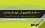 How Cyber Security Can Protect Your Business
