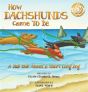 How Dachshunds Came To Be - Preview