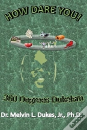 How Dare You - 360 Degrees Dukeism