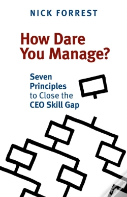 Capa do artigo How Dare You Manage? Seven Principles To Close The Ceo Skill Gap