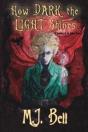 How Dark The Light Shines - Preview