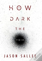 How Dark The Void