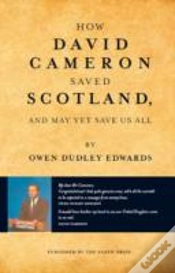 Capa do artigo How David Cameron Saved Scotland