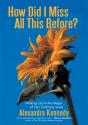 How Did I Miss All This Before? - Preview