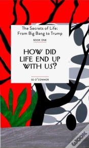 Capa do artigo How Did Life End Up With Us?