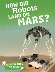 Capa do artigo How Did Robots Land On Mars?