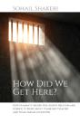 How Did We Get Here? - Preview