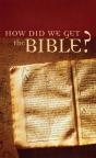 How Did We Get The Bible? - Preview