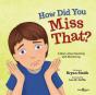 How Did You Miss That? - Preview
