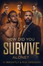 How Did You Survive Alone? - Preview
