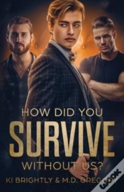 Capa do artigo How Did You Survive Without Us?