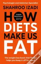 How Diets Make Us Fat