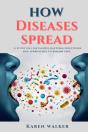 How Diseases Spread - Preview