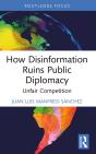 How Disinformation Ruins Public Diplomacy - Preview