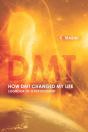 How Dmt Changed My Life - Preview