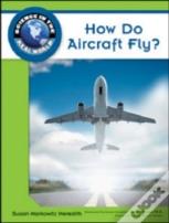 How Do Aircraft Fly?