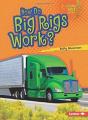 How Do Big Rigs Work? - Preview