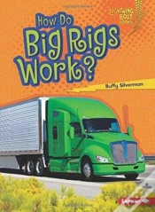 Capa do artigo How Do Big Rigs Work?